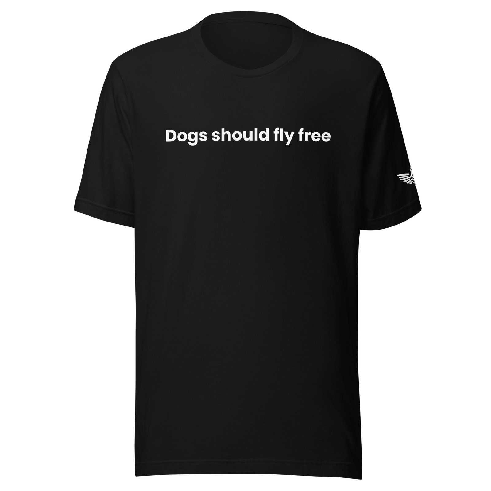 Dogs Should Fly Free T-shirt