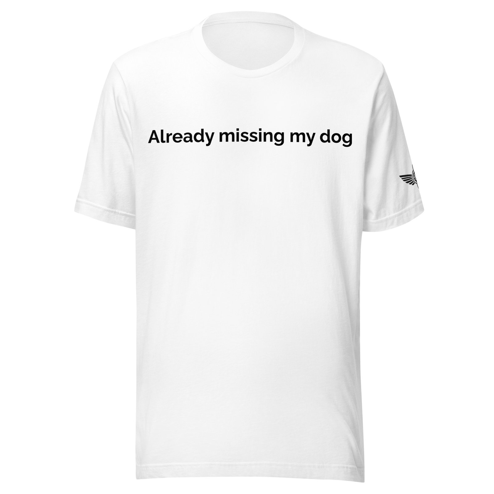 Already Missing My Dog T-Shirt (White) – Airstrip Club Original